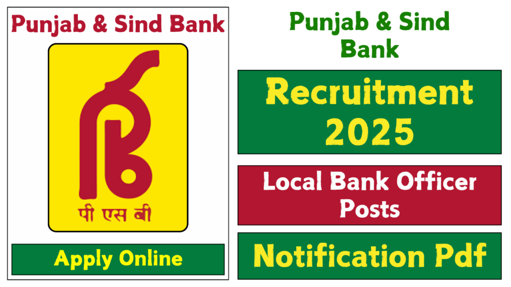 Punjab & Sind Bank Recruitment 2025