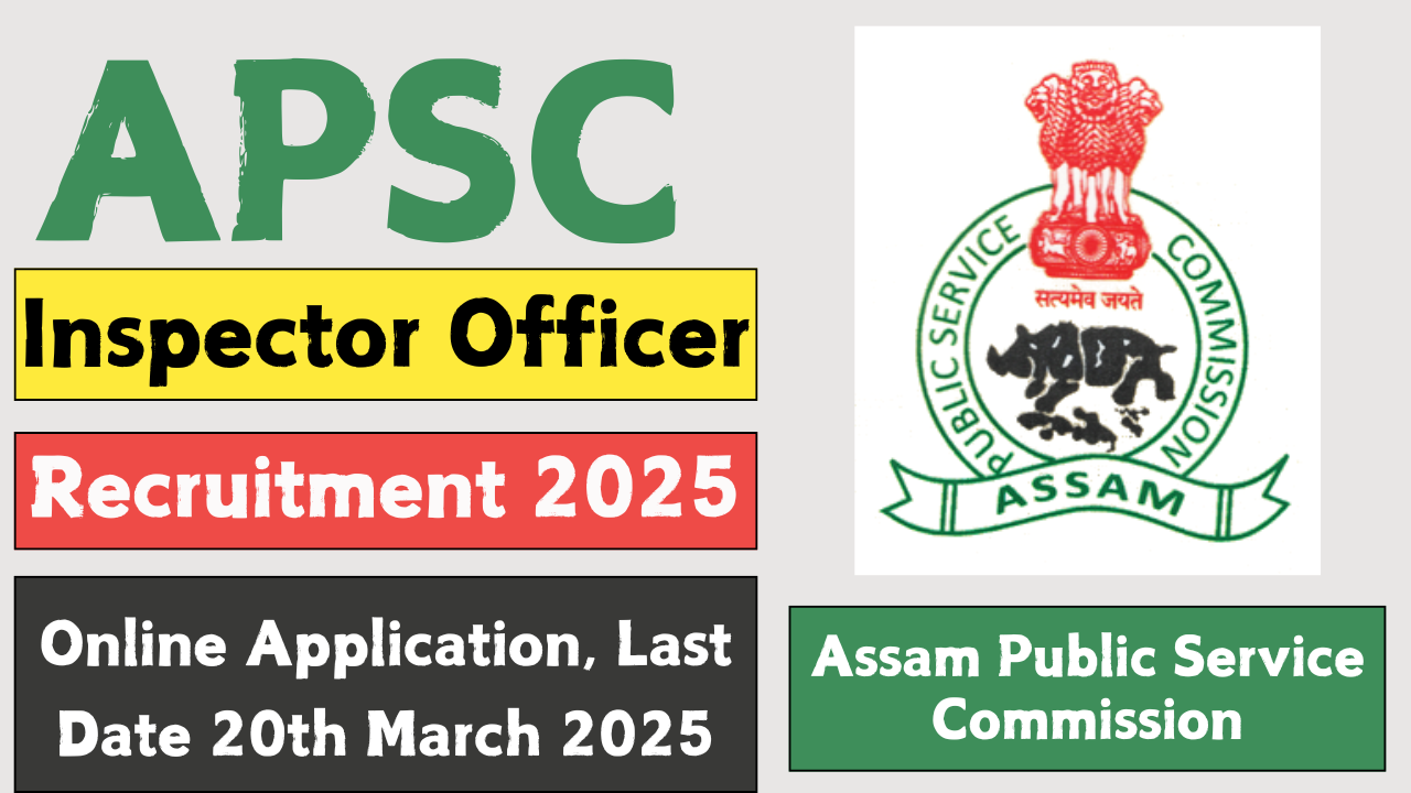 APSC Recruitment 2025